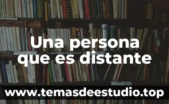 Qué es una persona malcriada yahoo 7 Una persona que es distante
