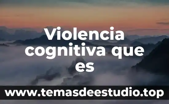Que es la violencia en la filosofia 5 Violencia cognitiva que es