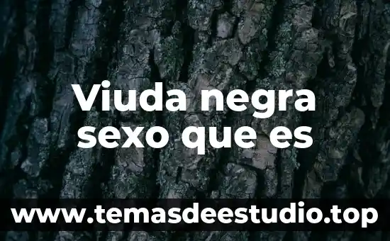 Qué es la filosofía subyacente en Juana de Arco 5 Viuda negra sexo que es