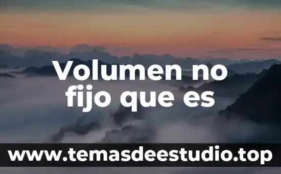 Volumen de poliedros que es y como se saca 4 Volumen no fijo que es