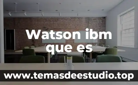 Proceso caritas de jean watson por que es importante 3 Watson ibm que es