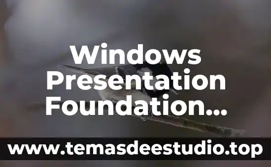 Windows Presentation Foundation cache qué es