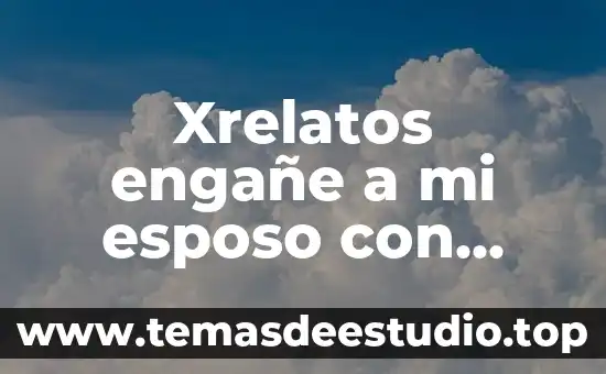 Xrelatos engañe a mi esposo con negro que es albañil