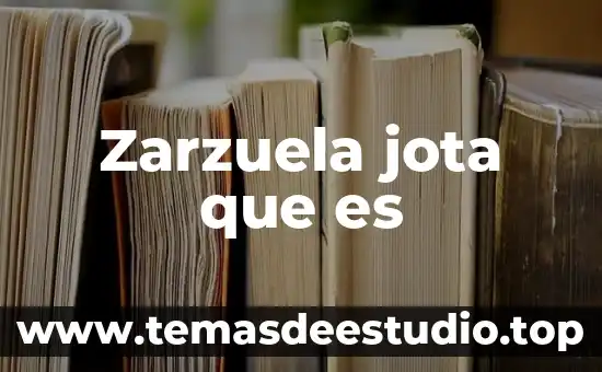 Zarzuela jota que es